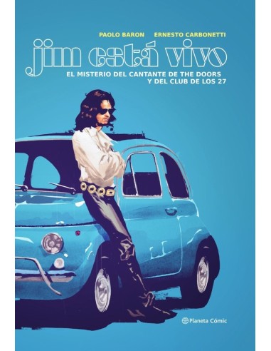 JIM LIVES EL MISTERIO DEL CANTANTE DE THE DOORS Y EL CLUB D