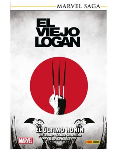 MARVEL SAGA TPB. EL VIEJO LOGAN 02. EL ÚLTIMO RONIN