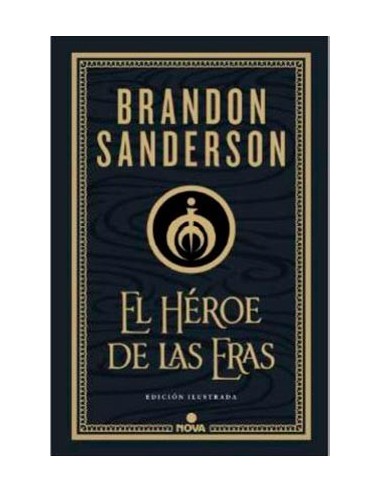 EL HEROE DE LAS ERAS. EDICION ILUSTRADA (NACIDOS DE LA BRUMA 03)