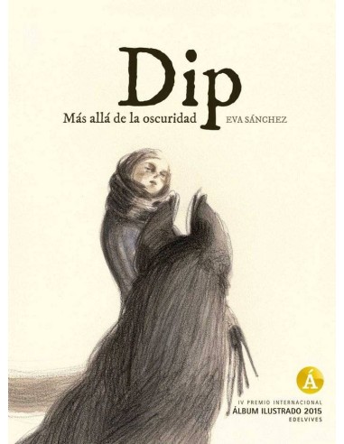 DIP MAS ALLA DE LA OSCURIDAD PREMIO ALBUM ILUSTRADO 2015