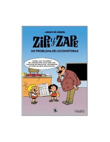 MAGOS DEL HUMOR 212. ZIPI Y ZAPE. UN PROBLEMA DE LOCOMOTORAS