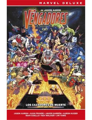 LOS VENGADORES DE JASON AARON 06 (MARVEL NOW! DELUXE)
