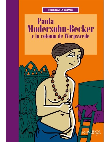 PAULA MODERSHON BECKER Y LA COLONIA DE WORSPEDE
