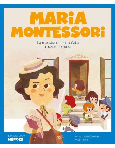 MARIA MONTESSORI