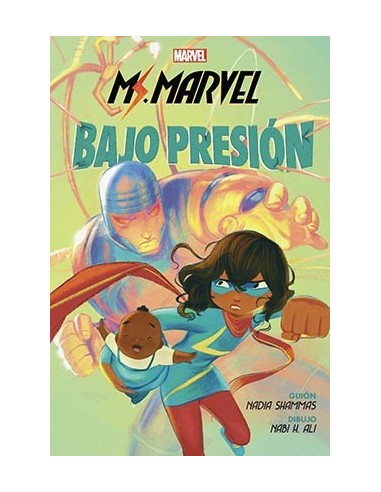 MARVEL SCHOLASTIC. MS. MARVEL BAJO PRESION