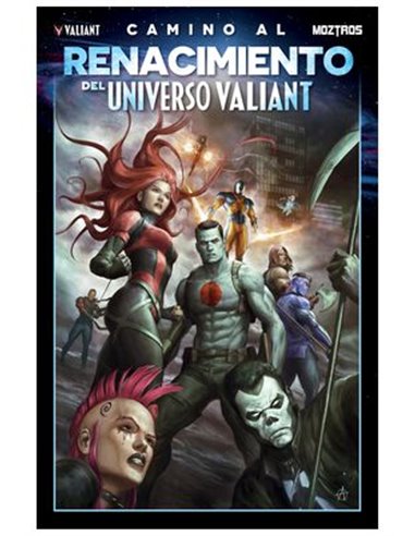 CAMINO AL RENACIMIENTO DEL UNIVERSO VALIANT