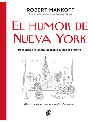EL HUMOR DE NUEVA YORK DE LA IDEA A LA VIÑETA: DESCUBRE TU PODER CREATIVO