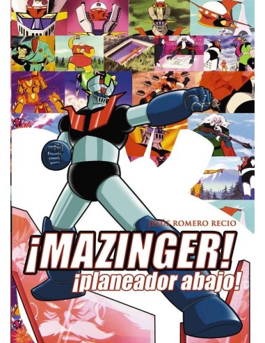 ¡MAZINGER! ¡PLANEADOR ABAJO!