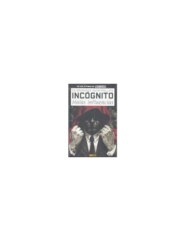 INCOGNITO 02. MALAS INFLUENCIAS