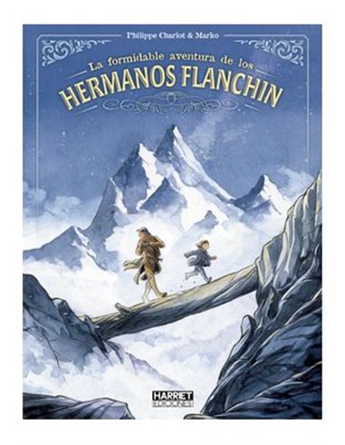 LA FORMIDABLE AVENTURA DE LOS HERMANOS FLANCHIN