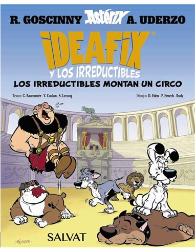 IDEAFIX Y LOS IRREDUCTIBLES 4 LOS IRREDUCTIBLES MONTAN SU circo