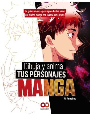 DIBUJA Y ANIMA TUS PERSONAJES MANGA LA GUIA COMPLETA