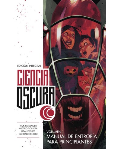 CIENCIA OSCURA EDICION INTEGRAL 1 MANUAL DE ENTROPIA PRINCI