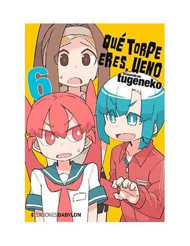 QUE TORPE ERES, UENO 06