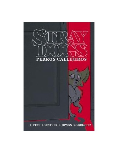 STRAY DOGS (PERROS CALLEJEROS)