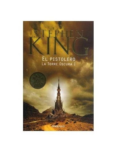 EL PISTOLERO. LA TORRE OSCURA 01 (DEBOLSILLO)