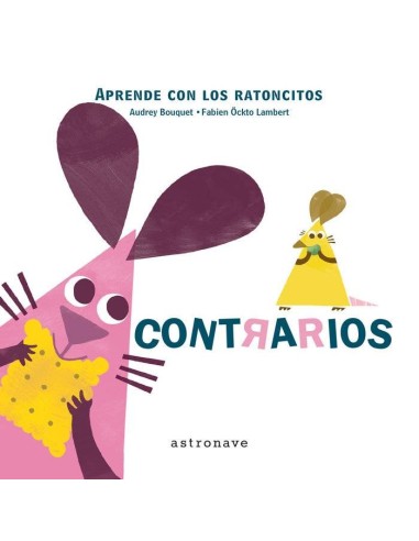 APRENDE CON LOS RATONCITOS CONTRARIOS