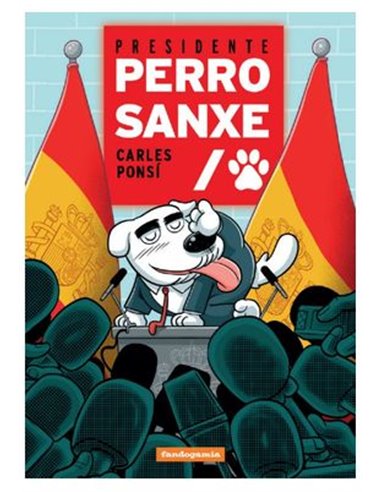 PRESIDENTE PERRO SANXE