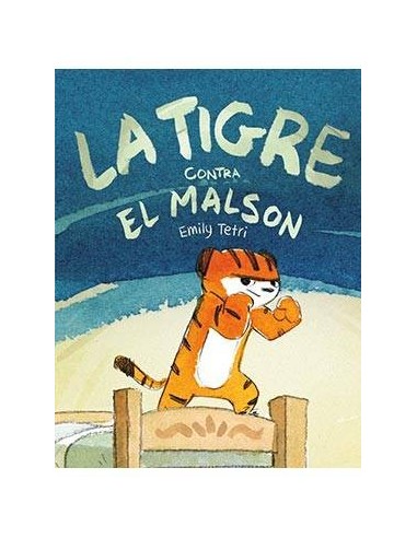 LA TIGRE CONTRA EL MALSON