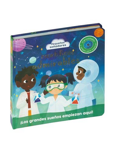 CIENTIFICOS ADMIRABLES PEQUEÑOS SOÑADORES