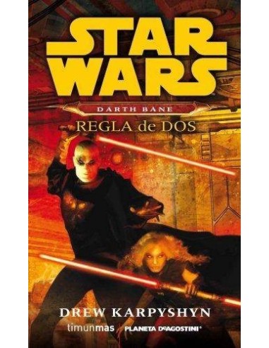 STAR WARS DARTH BANE: REGLA DE DOS