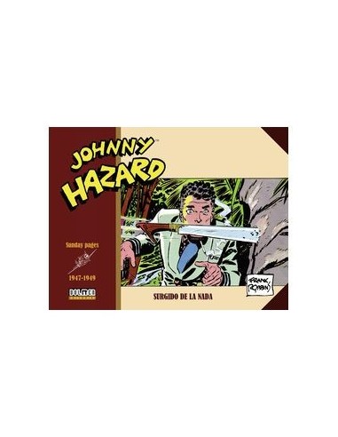 JOHNNY HAZARD 1947-1949. SUNDAYS PAGES