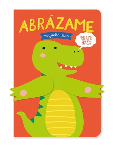 ABRAZAME PEQUEÑO DINO