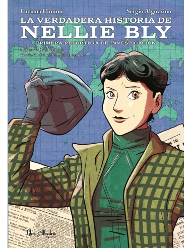LA VERDADERA HISTORIA DE NELLIE BLY