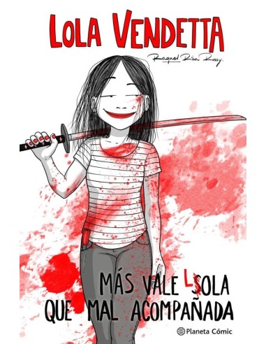 LOLA VENDETTA MAS VALE LOLA QUE MAL ACOMPAÑADA