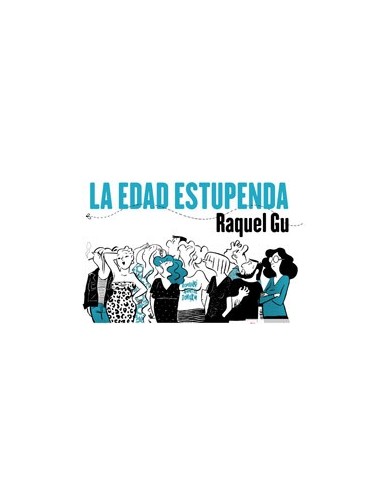 LA EDAD ESTUPENDA