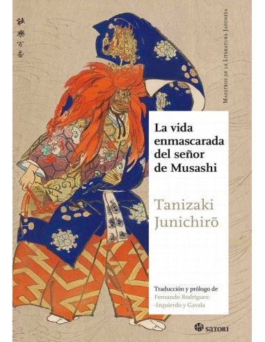 VIDA ENMASCARADA DEL SEÑOR DE MUSASHI,LA