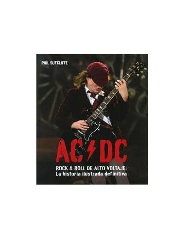 AC/ DC. ROCK & ROLL DE ALTO VOLTAJE