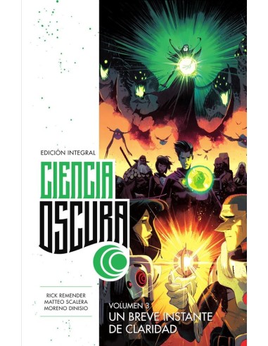 CIENCIA OSCURA ED INTEGRAL 3 UN BREVE INSTANTE DE CLARIDAD