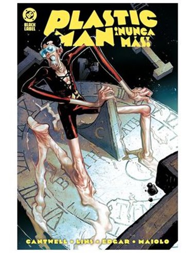 DC BLACK LABEL. ¡PLASTIC MAN NUNCA MÁS!