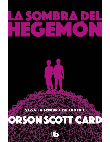 LA SOMBRA DE HEGEMON (LA SOMBRA DE ENDER 2) (B DE BOLSILLO)