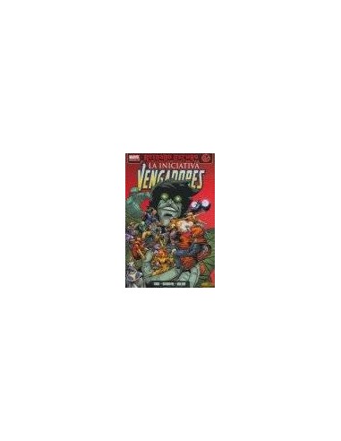 LOS VENGADORES: LA INICIATIVA 07. SUEÑOS Y PESADILLAS