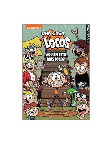 ¿QUIEN ESTA MAS LOCO? (UNA CASA DE LOCOS 11. COMIC)