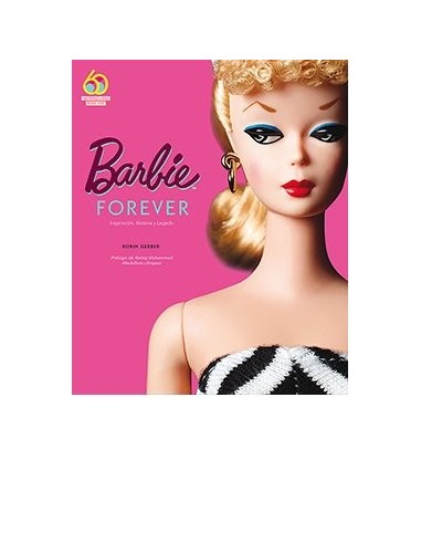 BARBIE FOREVER Inspiracion, Historia y Legado