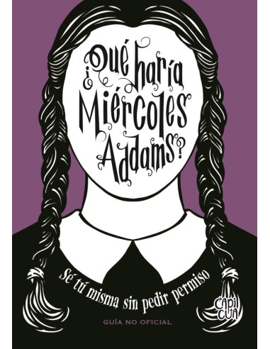 ¿QUÉ HARÍA MIÉRCOLES ADDAMS?