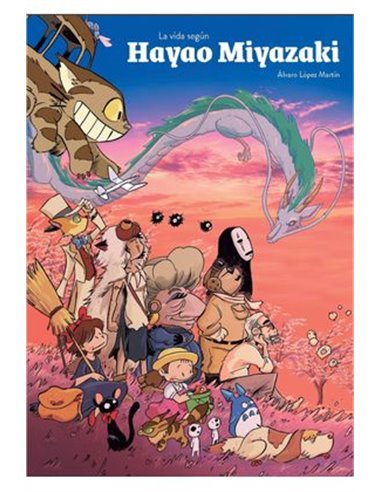 LA VIDA SEGUN HAYAO MIYAZAKI