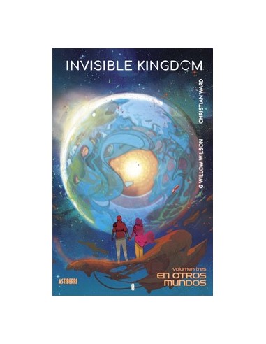 INVISIBLE KINGDOM 03. EN OTROS MUNDOS