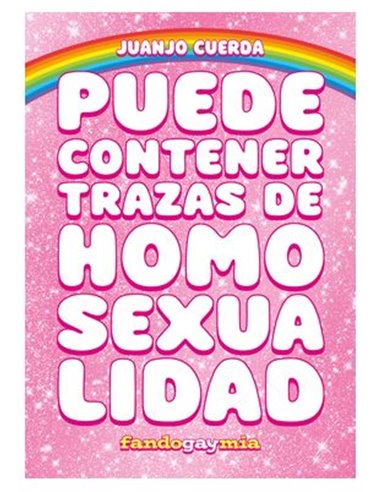 PUEDE CONTENER TRAZAS DE HOMOSEXUALIDAD