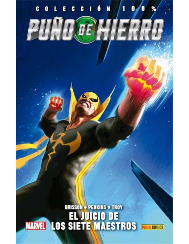 PUÑO DE HIERRO 01. EL JUICIO DE LOS SIETE MAESTROS