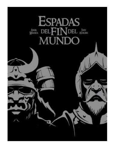 ESPADAS DEL FIN DEL MUNDO