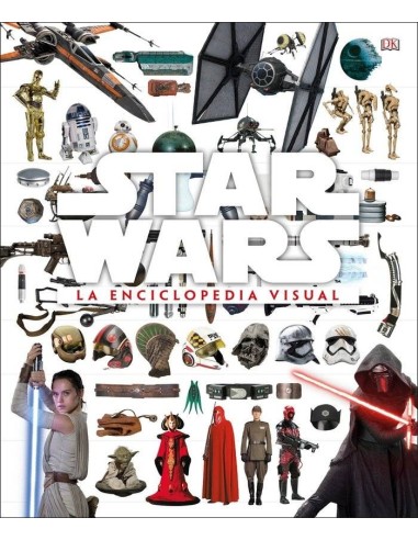 STAR WARS, LA ENCICLOPEDIA VISUAL