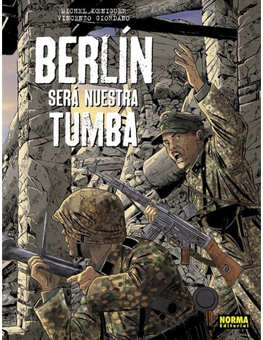 BERLIN SERA NUESTRA TUMBA
