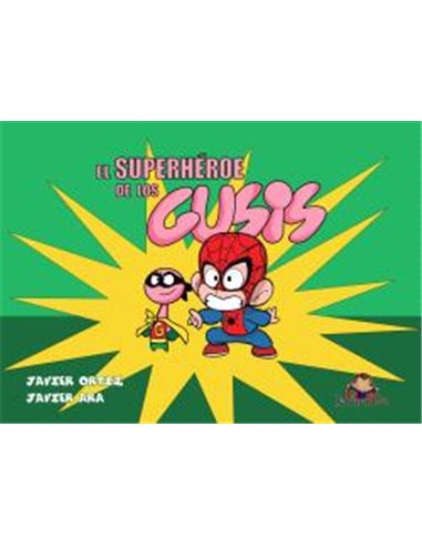 EL SUPERHEROE DE LOS GUSIS