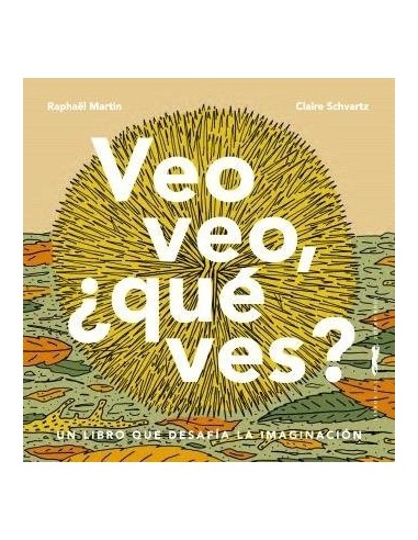 VEO VEO QUE VES