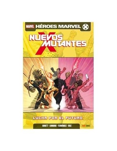 NUEVOS MUTANTES 06. LUCHA POR EL FUTURO