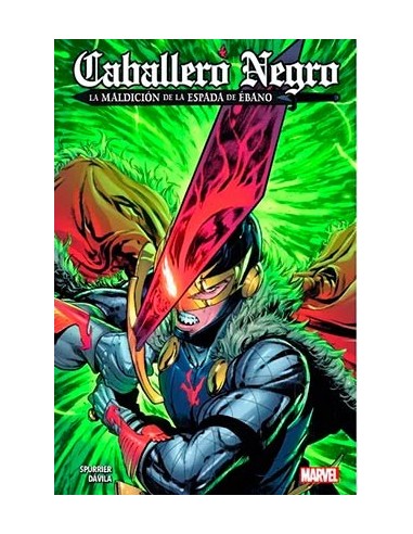 100% MARVEL CABALLERO NEGRO. LA MALDICION DE LA ESPADA DE EBANO